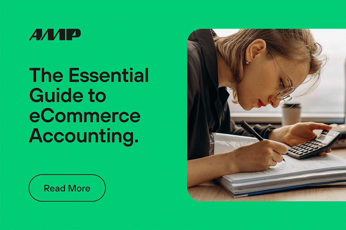 The Essential Guide To ECommerce Accounting. - AMP